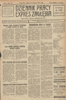 Dziennik Pracy, Expres Zagłębia : niezależny organ demokratyczny. R.2, № 145 (24 czerwca 1927)