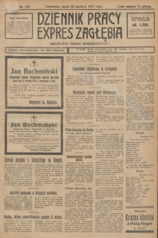 Dziennik Pracy, Expres Zagłębia : niezależny organ demokratyczny. R.2, № 149 (29 czerwca 1927)