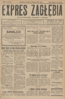 Expres Zagłębia : dziennik polityczny, społeczny i literacki. R.2, № 79 (6 kwietnia 1927)