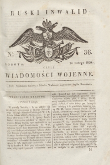 Ruski Inwalid : czyli wiadomości wojenne. 1820, № 36 (14 lutego)