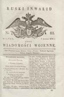Ruski Inwalid : czyli wiadomości wojenne. 1820, № 83 (9 kwietnia)