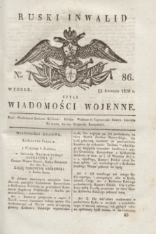 Ruski Inwalid : czyli wiadomości wojenne. 1820, № 86 (13 kwietnia)