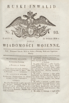 Ruski Inwalid : czyli wiadomości wojenne. 1820, № 93 (21 kwietnia)