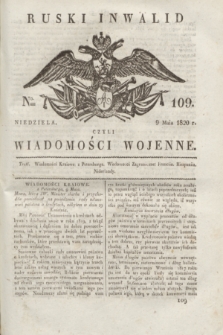Ruski Inwalid : czyli wiadomości wojenne. 1820, № 109 (9 maja)