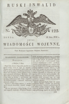Ruski Inwalid : czyli wiadomości wojenne. 1820, № 122 (26 maja)