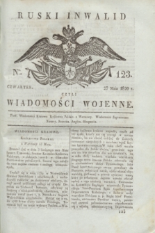 Ruski Inwalid : czyli wiadomości wojenne. 1820, № 123 (27 maja)