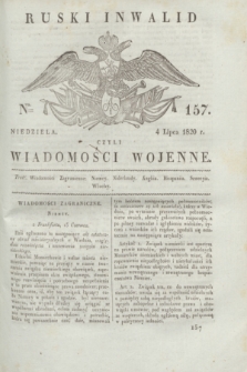 Ruski Inwalid : czyli wiadomości wojenne. 1820, № 157 (4 lipca)