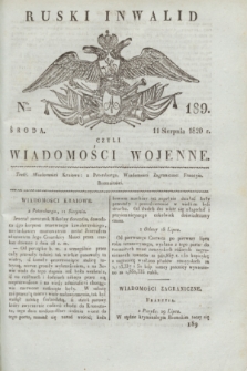 Ruski Inwalid : czyli wiadomości wojenne. 1820, № 189 (11 sierpnia)