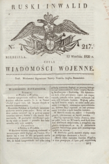 Ruski Inwalid : czyli wiadomości wojenne. 1820, № 217 (12 września)