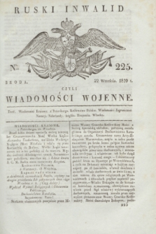 Ruski Inwalid : czyli wiadomości wojenne. 1820, № 225 (22 września)