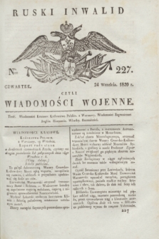 Ruski Inwalid : czyli wiadomości wojenne. 1820, № 227 (24 września)