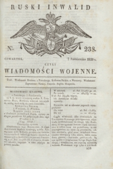 Ruski Inwalid : czyli wiadomości wojenne. 1820, № 238 (7 października)