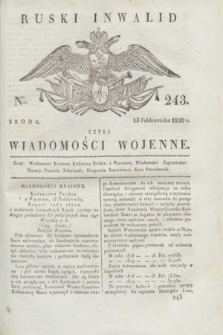 Ruski Inwalid : czyli wiadomości wojenne. 1820, № 243 (13 października)