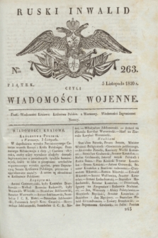 Ruski Inwalid : czyli wiadomości wojenne. 1820, № 263 (5 listopada)
