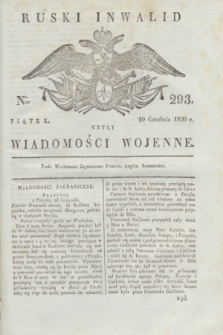 Ruski Inwalid : czyli wiadomości wojenne. 1820, № 293 (10 grudnia)