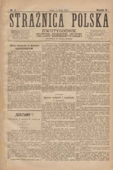 Strażnica Polska : dwutygodnik polityczno-ekonomiczno-społeczny. R.3, nr 3 (7 maja 1881)