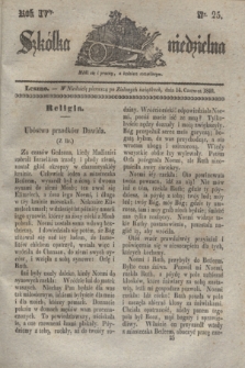 Szkółka niedzielna. R.4, nr 25 (14 czerwca 1840)