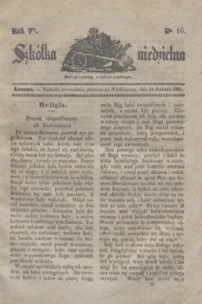 Szkółka niedzielna. R.5, nr 16 (18 kwietnia 1841)