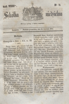 Szkółka niedzielna. R.8, nr 16 (14 kwietnia 1844)