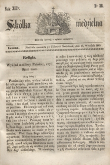 Szkółka niedzielna. R.13, nr 38 (16 września 1849)