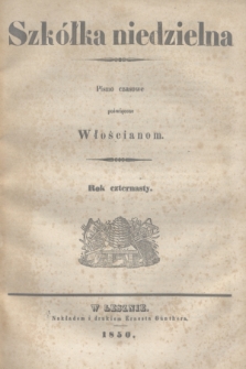 Szkółka niedzielna : pismo czasowe poświęcone Włościanom. R.14, Spis artykułów w tém pismie zawartych (1850)