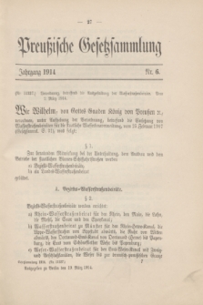Preußische Gesetzsammlung. 1914, Nr. 6 (19 März)