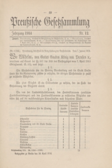 Preußische Gesetzsammlung. 1914, Nr. 12 (20 April)