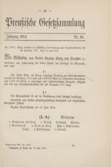 Preußische Gesetzsammlung. 1914, Nr. 16 (18 Juni)