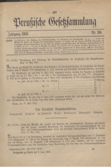 Preußische Gesetzsammlung. 1921, Nr. 36 (3 Juni)