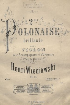 2me Polonaise brillante : pour le violon avec Accomp. de Piano : op. 21