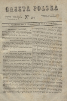 Gazeta Polska. 1830, Nro 204 (1 sierpnia)