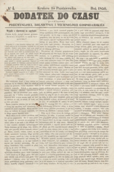 Dodatek do Czasu poświęcony Przemysłowi, Rolnictwu i Technologii Gospodarskiéj. 1850, № 4 (15 października)