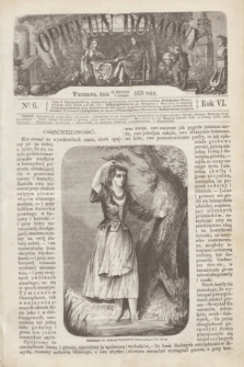 Opiekun Domowy. R.6, № 6 (9 lutego 1870)