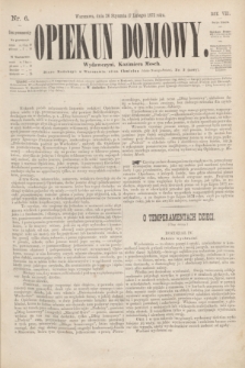 Opiekun Domowy. R.8, Serya 3, nr 6 (7 lutego 1872)