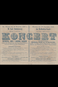 We wtorek dnia 27 września 1853 r. w Sali Redutowej : drugi i ostatni koncert Fryderyka, Zofii i Wiktora Raczków
