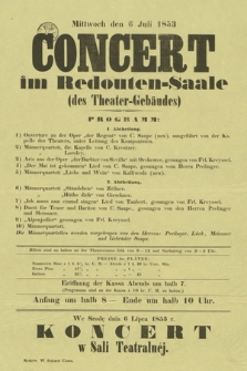 Mittwoch den 6 Juli 1853 : Concert im Redouten-Saale (des Theater-Gebäudes) ...