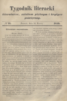 Tygodnik Literacki : literaturze, sztukom pięknym i krytyce poświęcony. [T.3], № 11 (16 marca 1840)