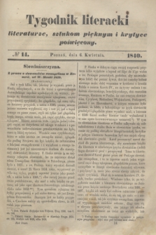 Tygodnik Literacki : literaturze, sztukom pięknym i krytyce poświęcony. [T.3], № 14 (6 kwietnia 1840)