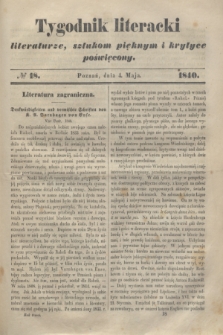 Tygodnik Literacki : literaturze, sztukom pięknym i krytyce poświęcony. [T.3], № 18 (4 maja 1840)