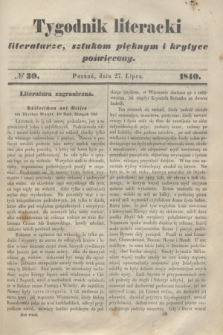 Tygodnik Literacki : literaturze, sztukom pięknym i krytyce poświęcony. [T.3], № 30 (27 lipca 1840)