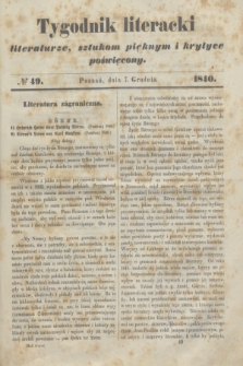 Tygodnik Literacki : literaturze, sztukom pięknym i krytyce poświęcony. [T.3], № 49 (7 grudnia 1840)