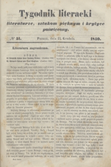 Tygodnik Literacki : literaturze, sztukom pięknym i krytyce poświęcony. [T.3], № 51 (21 grudnia 1840)