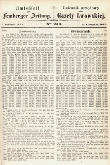 Amtsblatt zur Lemberger Zeitung = Dziennik Urzędowy do Gazety Lwowskiej. 1863, nr 253