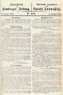 Amtsblatt zur Lemberger Zeitung = Dziennik Urzędowy do Gazety Lwowskiej. 1863, nr 276