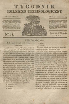 Tygodnik Rolniczo-Technologiczny. [R.1], Ner 34 (20 sierpnia 1835)