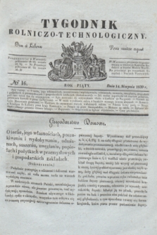 Tygodnik Rolniczo-Technologiczny. R.5, № 16 (14 sierpnia 1839) + dod.