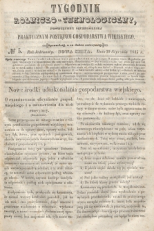 Tygodnik Rolniczo-Technologiczny : poświęcony szczególniej praktycznym postępom gospodarstwa wiejskiego. R.1, № 5 (29 stycznia 1845) = R.11 + dod.