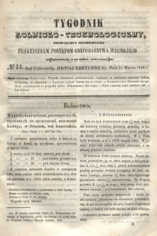 Tygodnik Rolniczo-Technologiczny : poświęcony szczególniej praktycznym postępom gospodarstwa wiejskiego. R.4, № 13 (25 marca 1848) = R.14