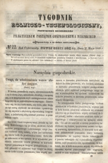 Tygodnik Rolniczo-Technologiczny : poświęcony szczególniej praktycznym postępom gospodarstwa wiejskiego. R.4, № 22 (27 maja 1848) = R.14
