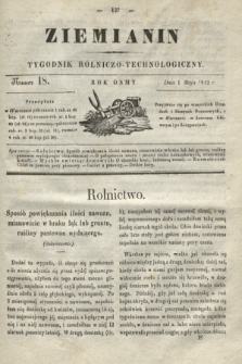 Ziemianin : tygodnik rolniczo-technologiczny. R.8, Numer 18 (1 maja 1842)